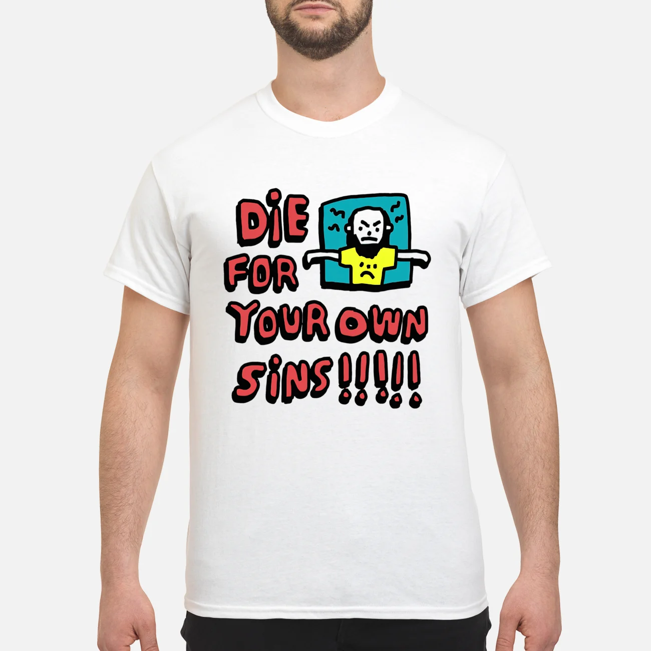 Die For Your Own Sins Shirt Die For Your Own Sins Shirt