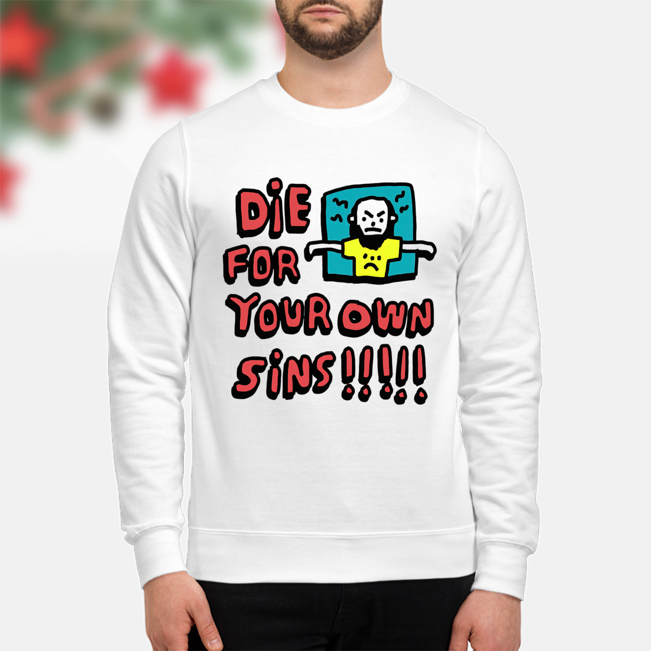 Die For Your Own Sins Shirt Die For Your Own Sins Shirt