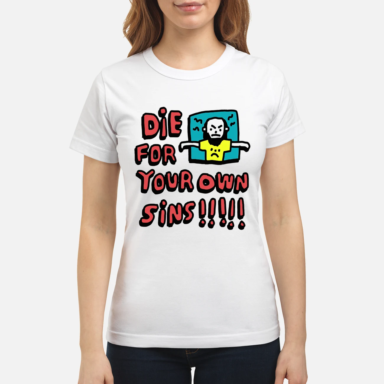 Die For Your Own Sins Shirt Die For Your Own Sins Shirt