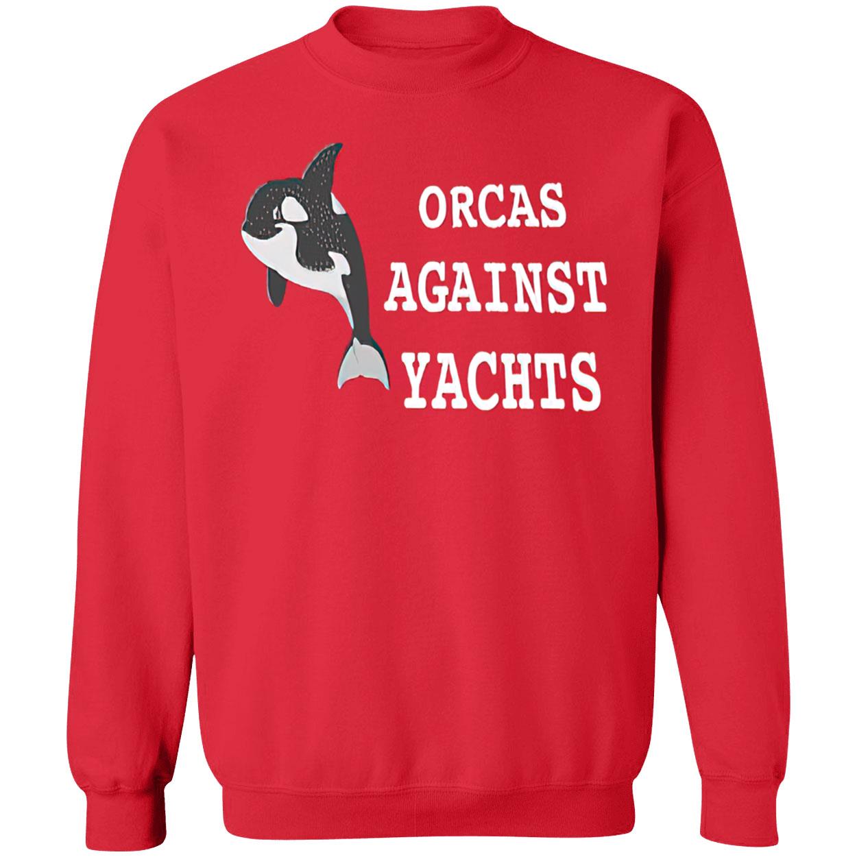 Orcas Against Yachts Shirt Orcas Against Yachts Shirt