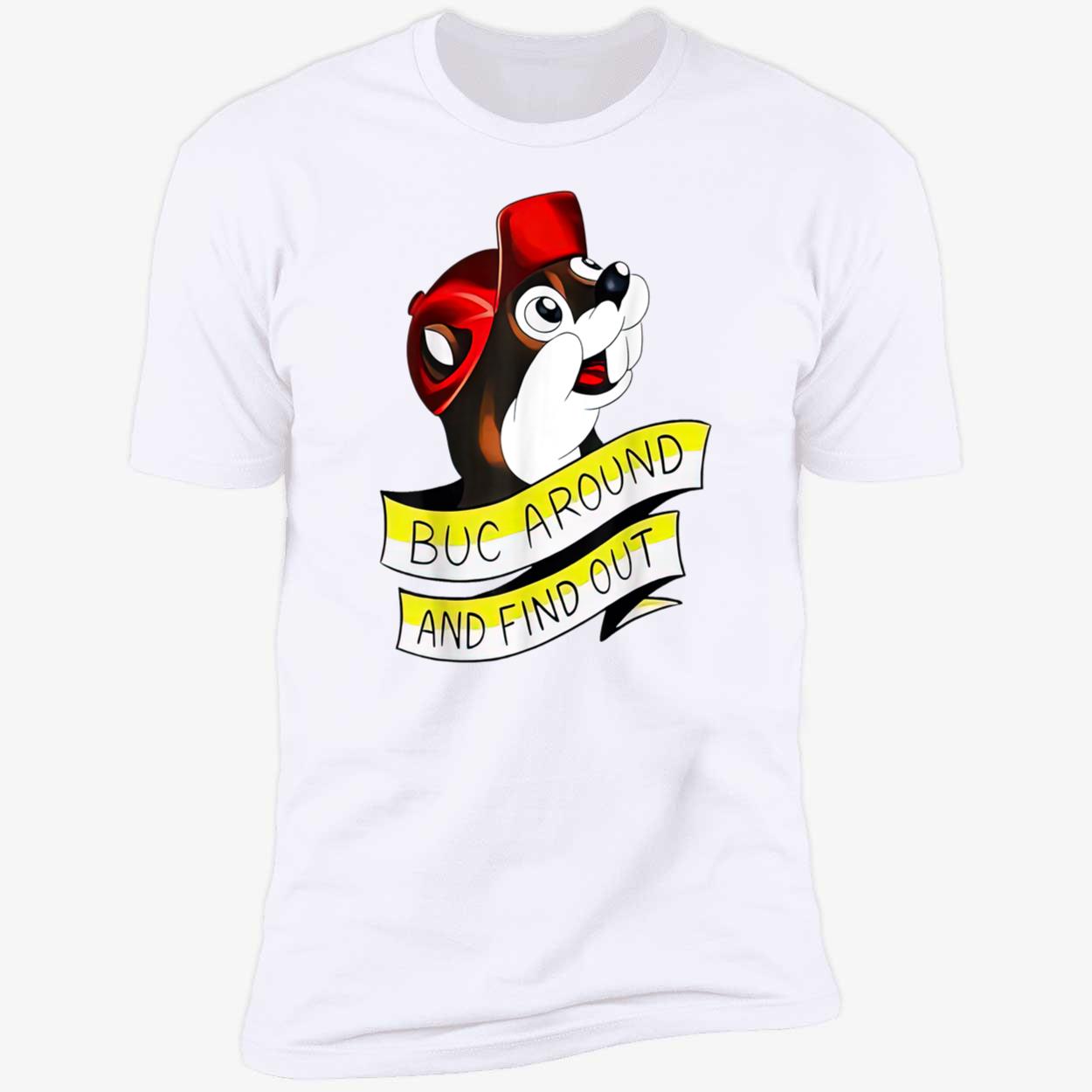 Otter Buc Around And Find Out Shirt Otter Buc Around And Find Out Shirt