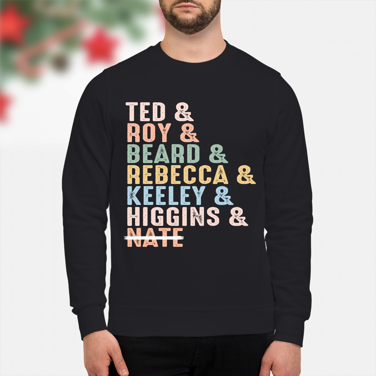 Ted Roy Beard Rebecca Keeley Higgins Nate Shirt Ted Roy Beard Rebecca Keeley Higgins Nate Shirt