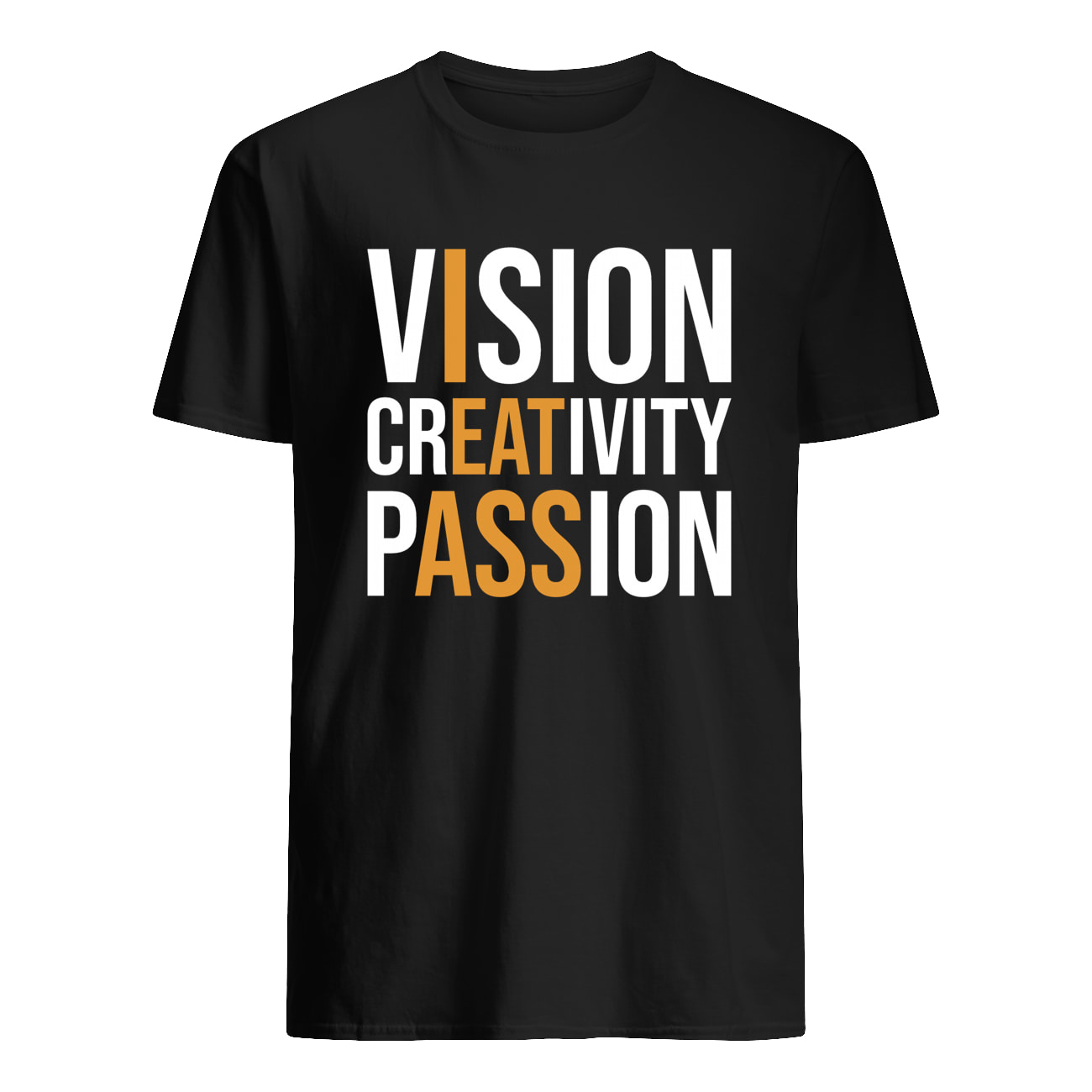 Vision Creativity Passion Shirt
