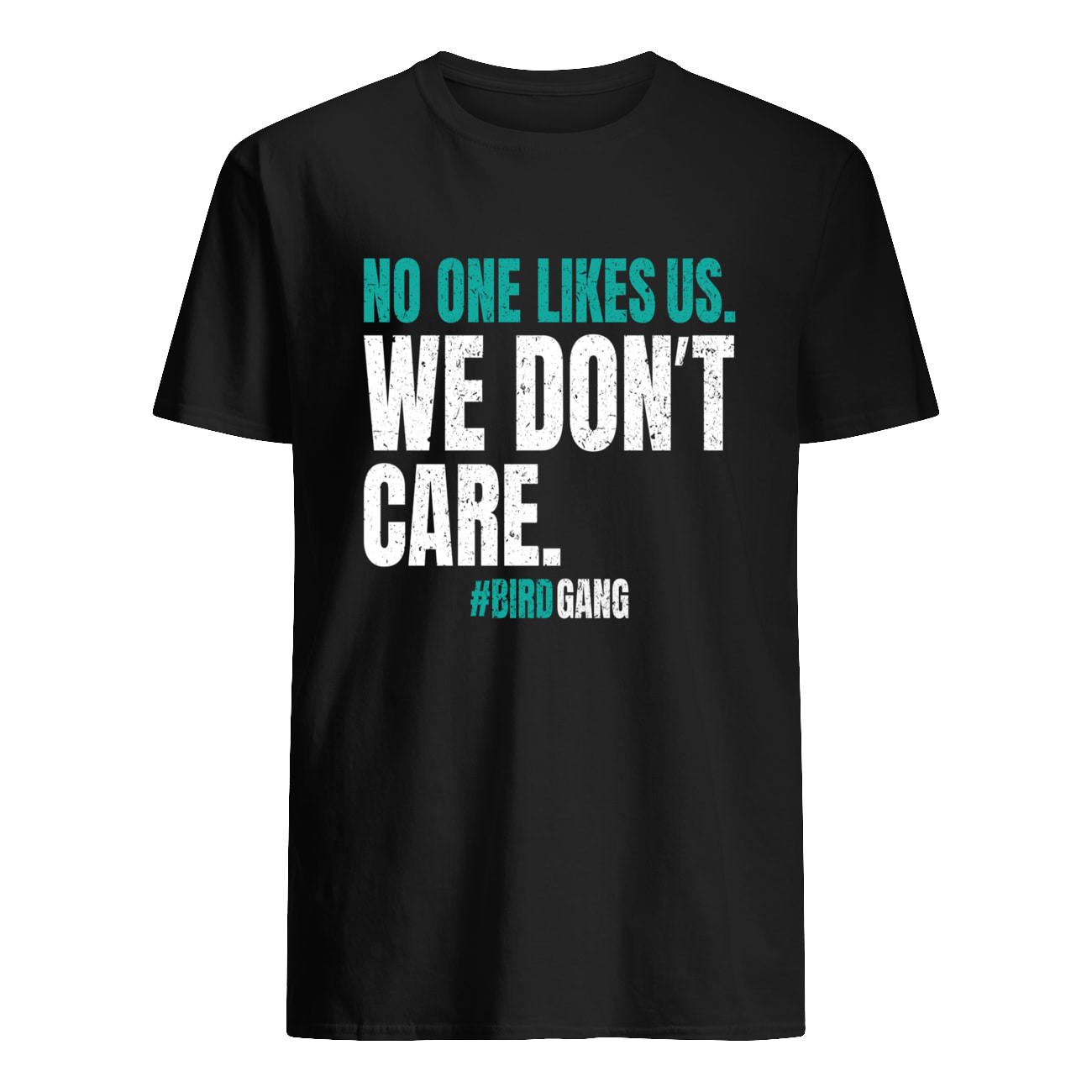 No One Likes Us We Don’T Care Sweatshirt No One Likes Us We Don’T Care Sweatshirt