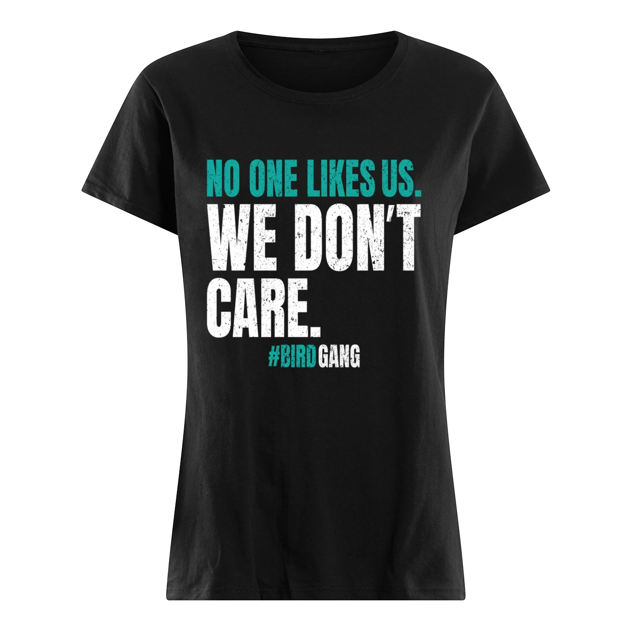 No One Likes Us We Don’T Care Sweatshirt No One Likes Us We Don’T Care Sweatshirt