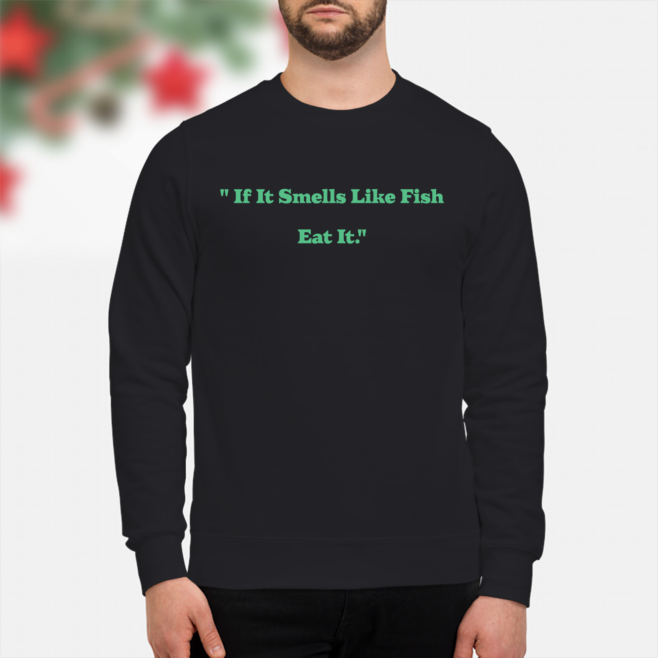 If It Smells Like Fish Eat It Shirt If It Smells Like Fish Eat It Shirt
