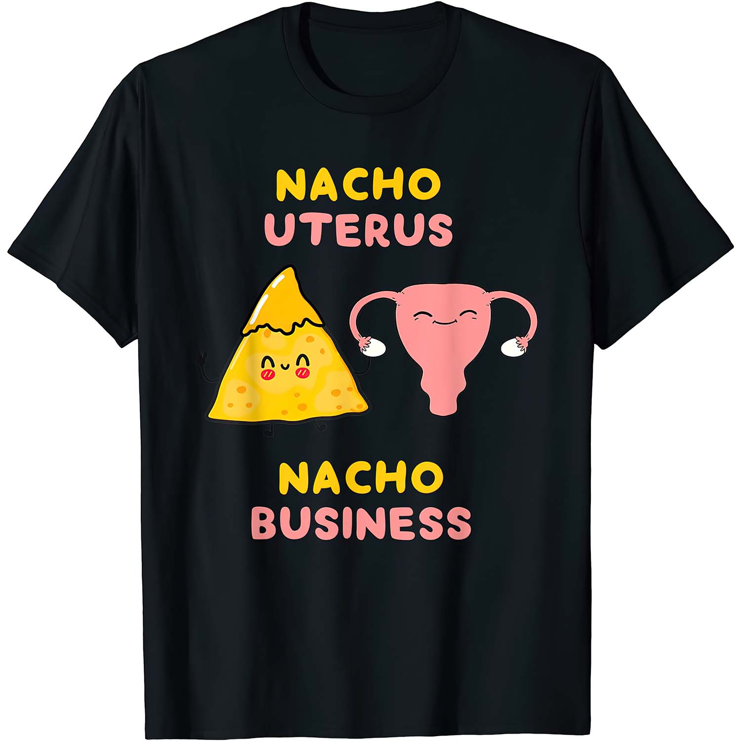 Nacho Uterus Nacho Business Shirt Nacho Uterus Nacho Business Shirt