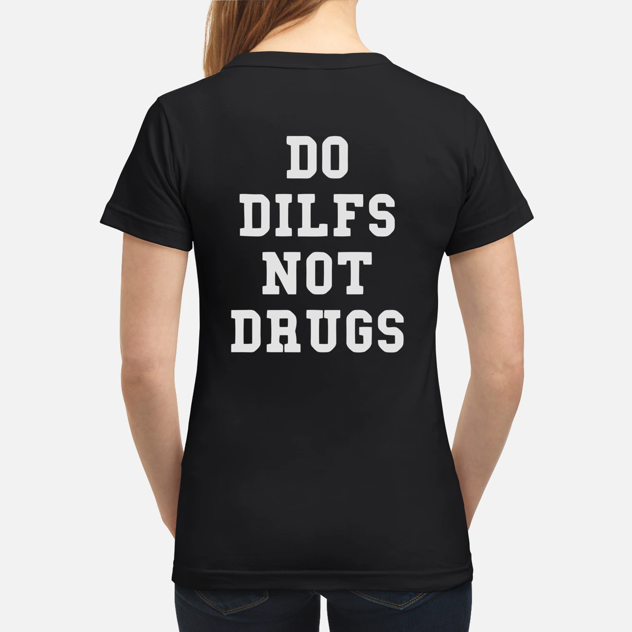 Do Dilfs Not Drugs Shirt Do Dilfs Not Drugs Shirt