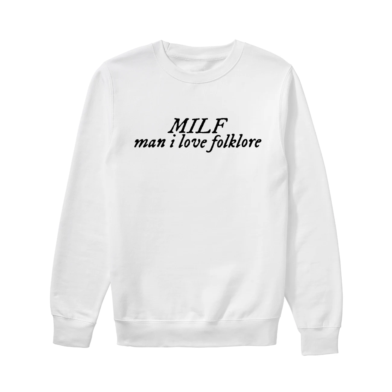 Milf Man I Love Folklore Shirt Milf Man I Love Folklore Shirt