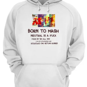 Born To Mash Neutral Is A F*Ck Shirt 4 p9c67xme17fyzs2mul0x.webp