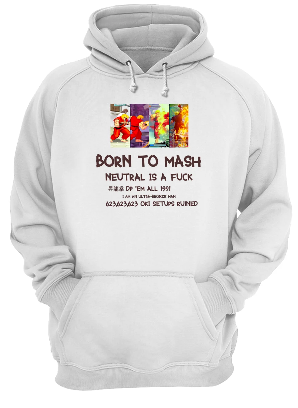 Born To Mash Neutral Is A F*Ck Shirt Born To Mash Neutral Is A F*Ck Shirt