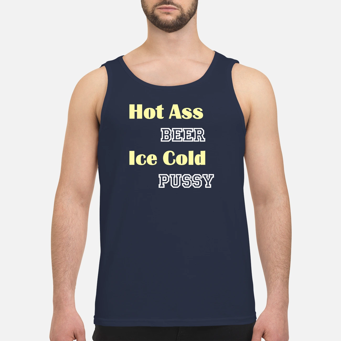 Hot A*S Beer Ice Cold P*Ssy Shirt Hot A*S Beer Ice Cold P*Ssy Shirt
