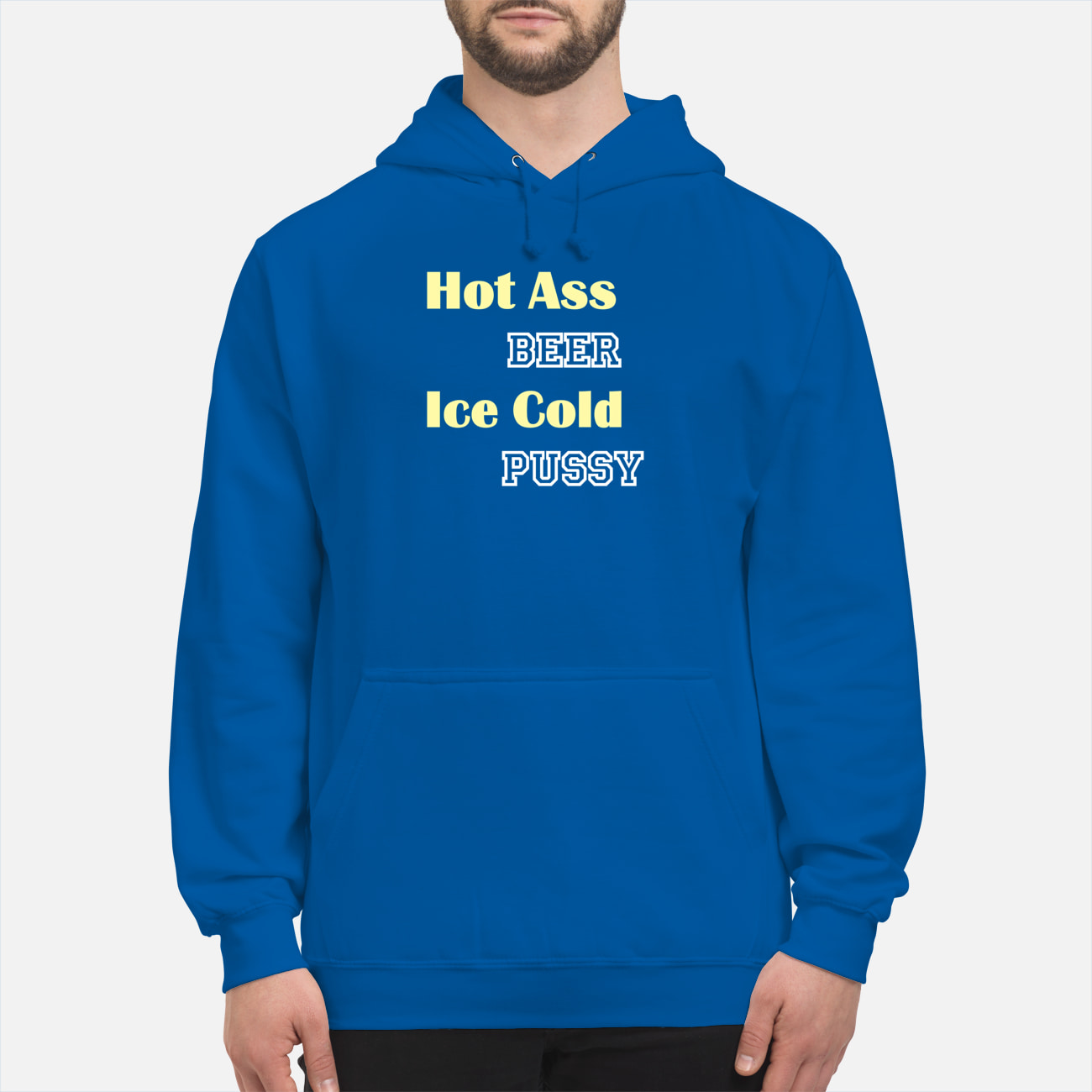 Hot A*S Beer Ice Cold P*Ssy Shirt Hot A*S Beer Ice Cold P*Ssy Shirt