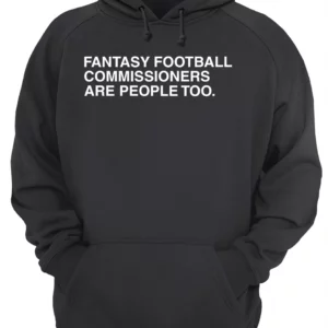 Fantasy Football Commissioners Are People Too Shirt 3 pao5iqserqfybabqaqdj 2.webp