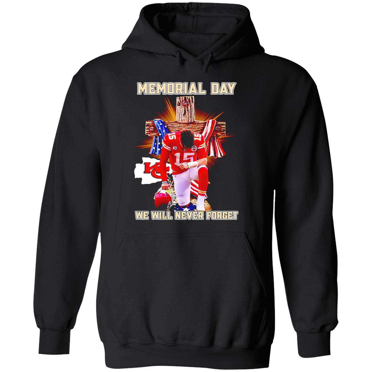 Patrick Mahomes Chiefs Memorial Day We Will Never Forget Shirt Patrick Mahomes Chiefs Memorial Day We Will Never Forget Shirt