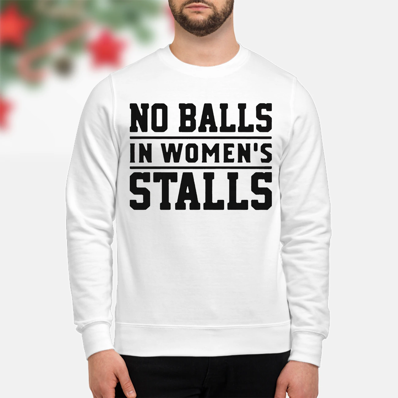 No Balls In Women’S Stalls T-Shirt No Balls In Women’S Stalls T-Shirt