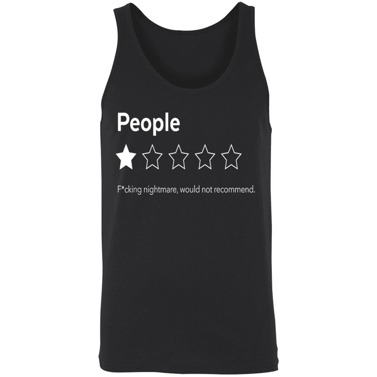People F*Cking Nightmare Would Not Recommend Shirt People F*Cking Nightmare Would Not Recommend Shirt