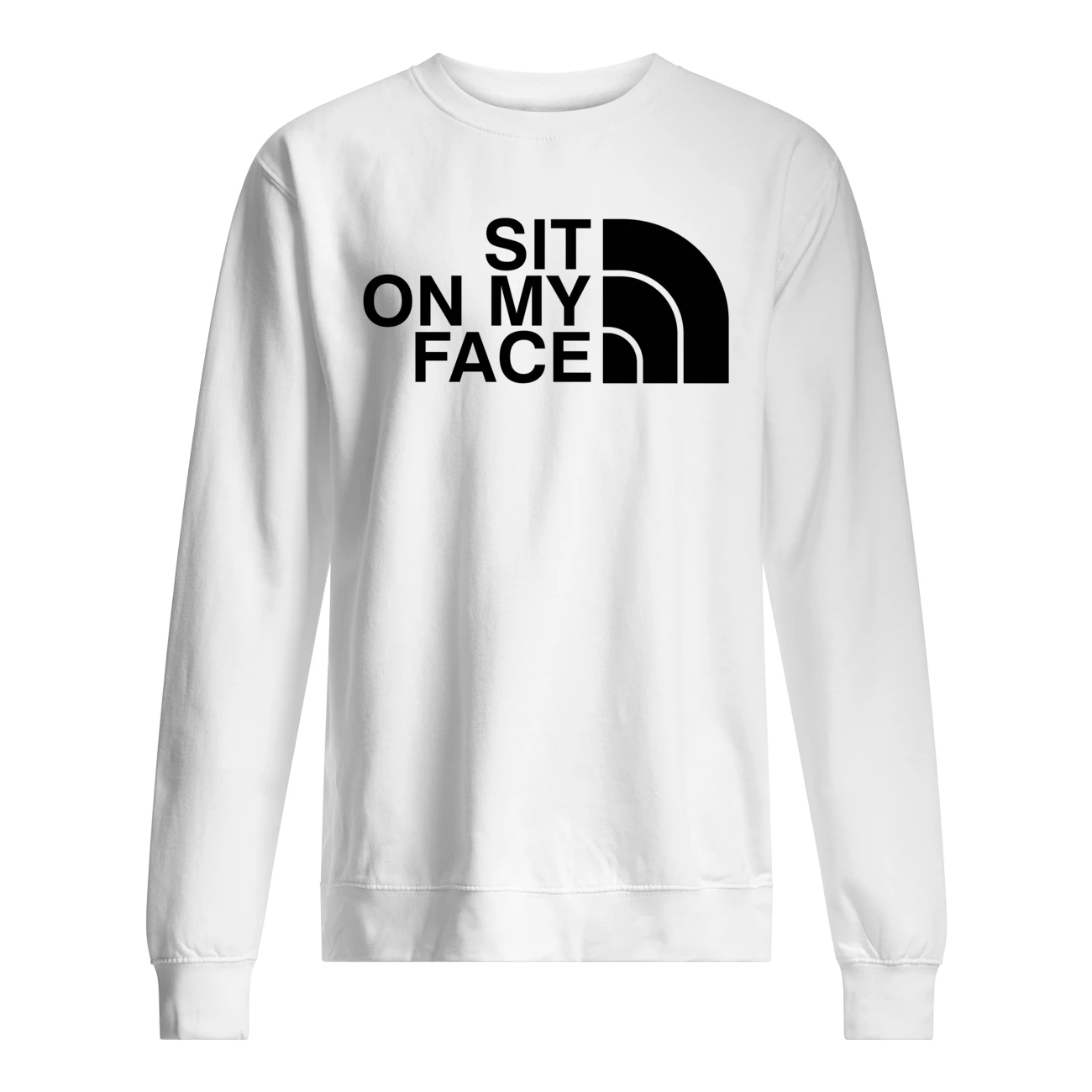 Sit On My Face Shirt Sit On My Face Shirt