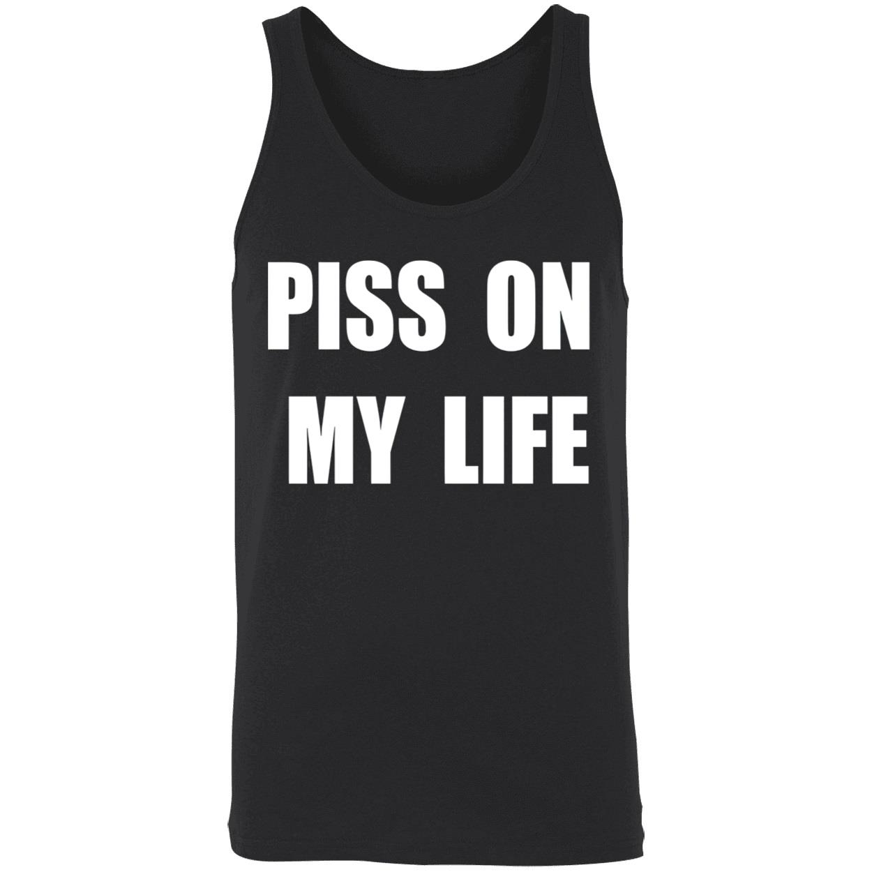 P*Ss On My Life T-Shirt P*Ss On My Life T-Shirt