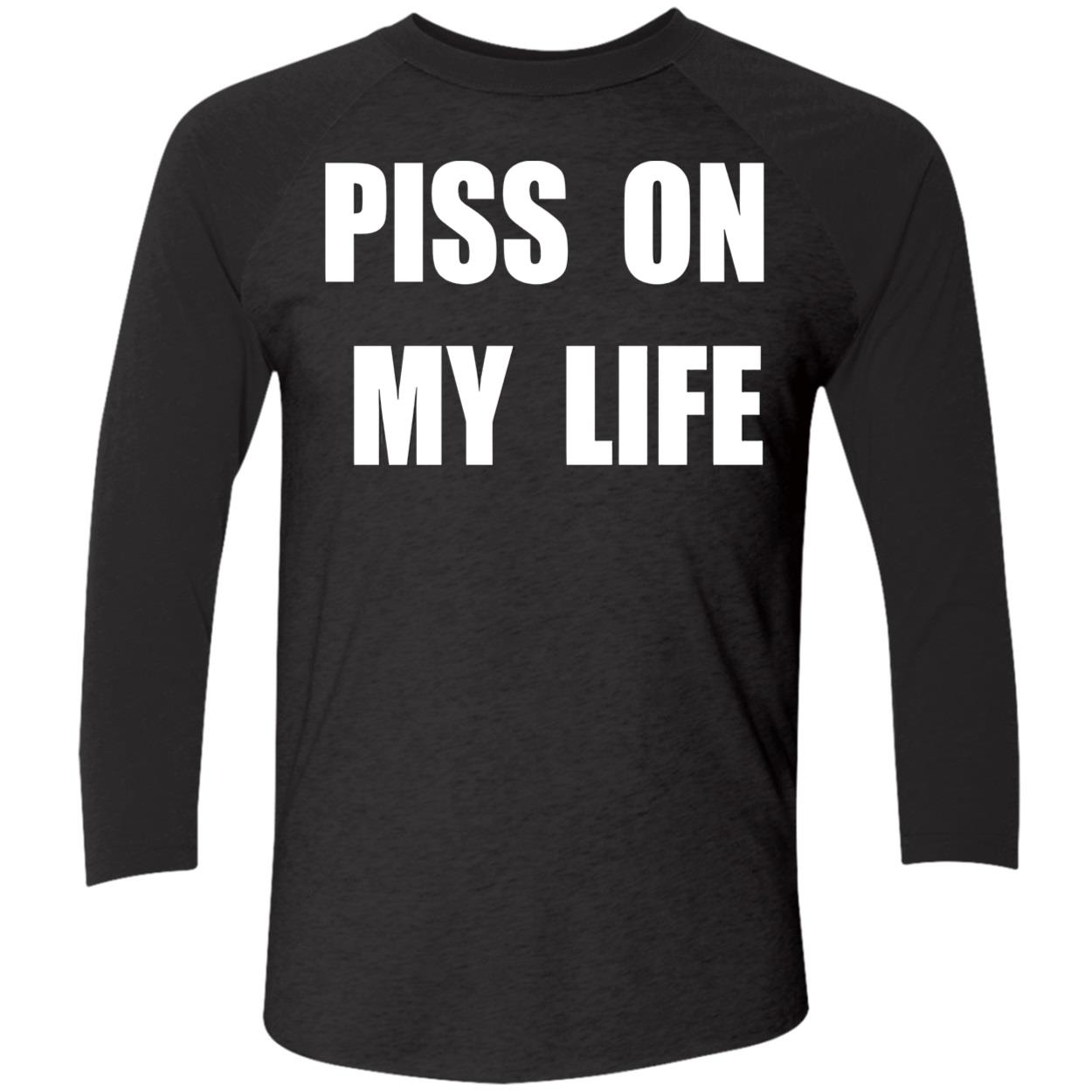 P*Ss On My Life T-Shirt P*Ss On My Life T-Shirt