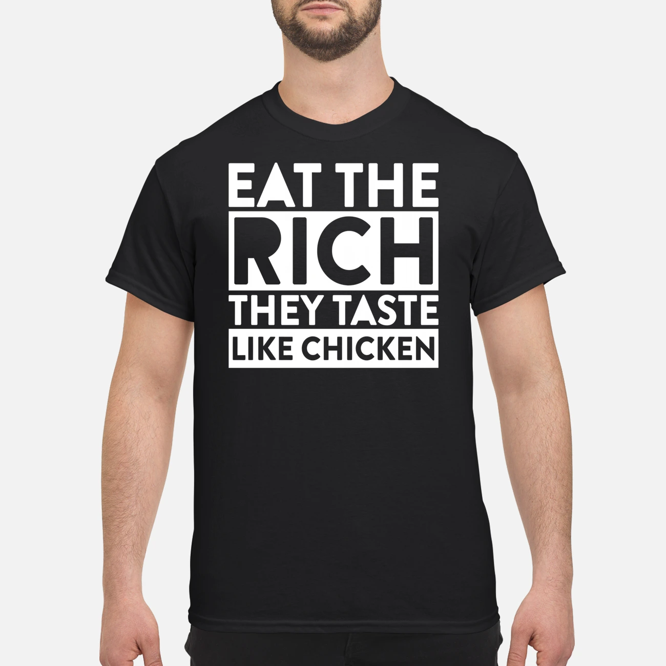 Eat The Rich They Taste Like Chicken Shirt Eat The Rich They Taste Like Chicken Shirt