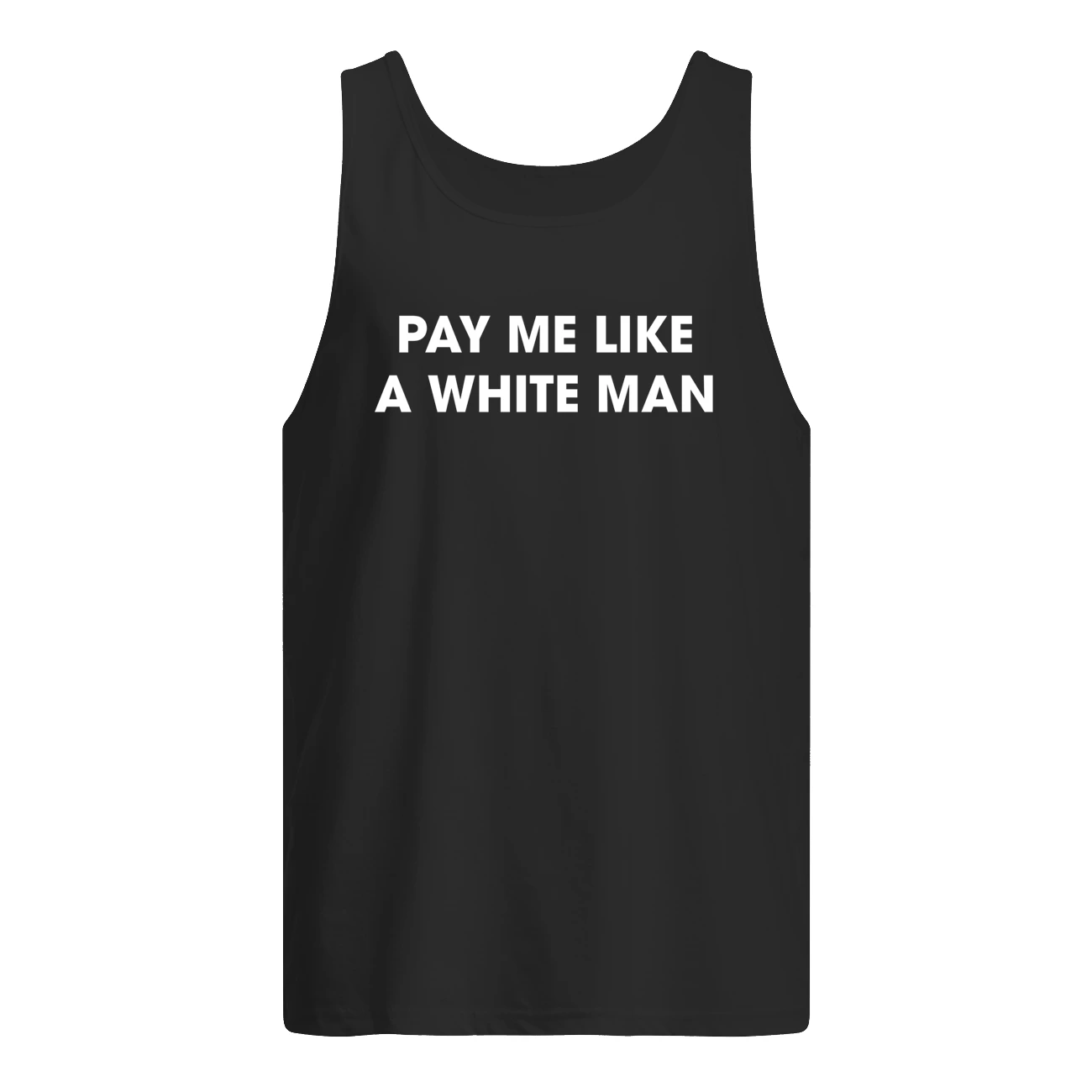 Pay Me Like A White Man Shirt Pay Me Like A White Man Shirt