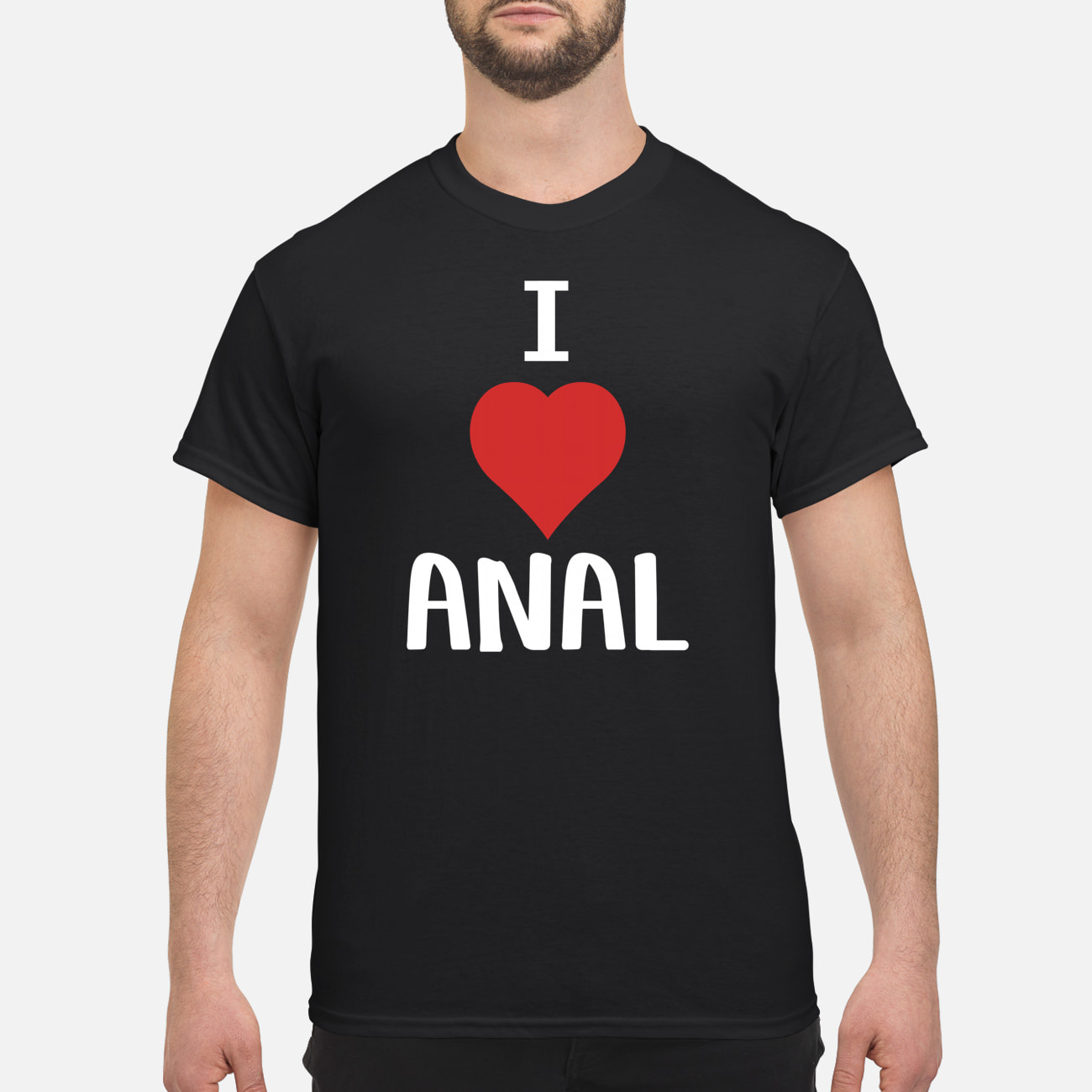 I Love Anal Shirt I Love Anal Shirt