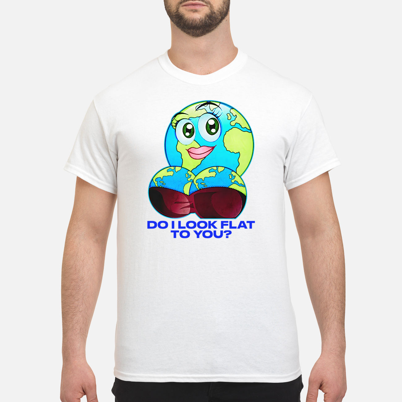 Do I Look Flat To You Shirt Do I Look Flat To You Shirt