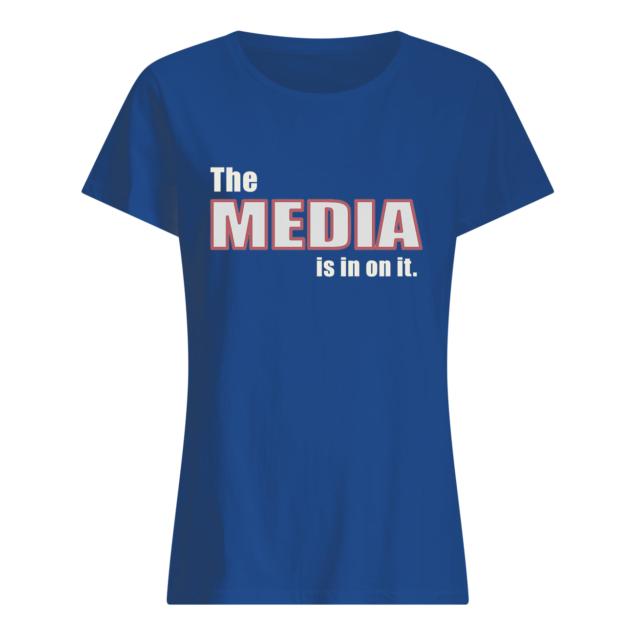The Media Is In On It Shirt The Media Is In On It Shirt