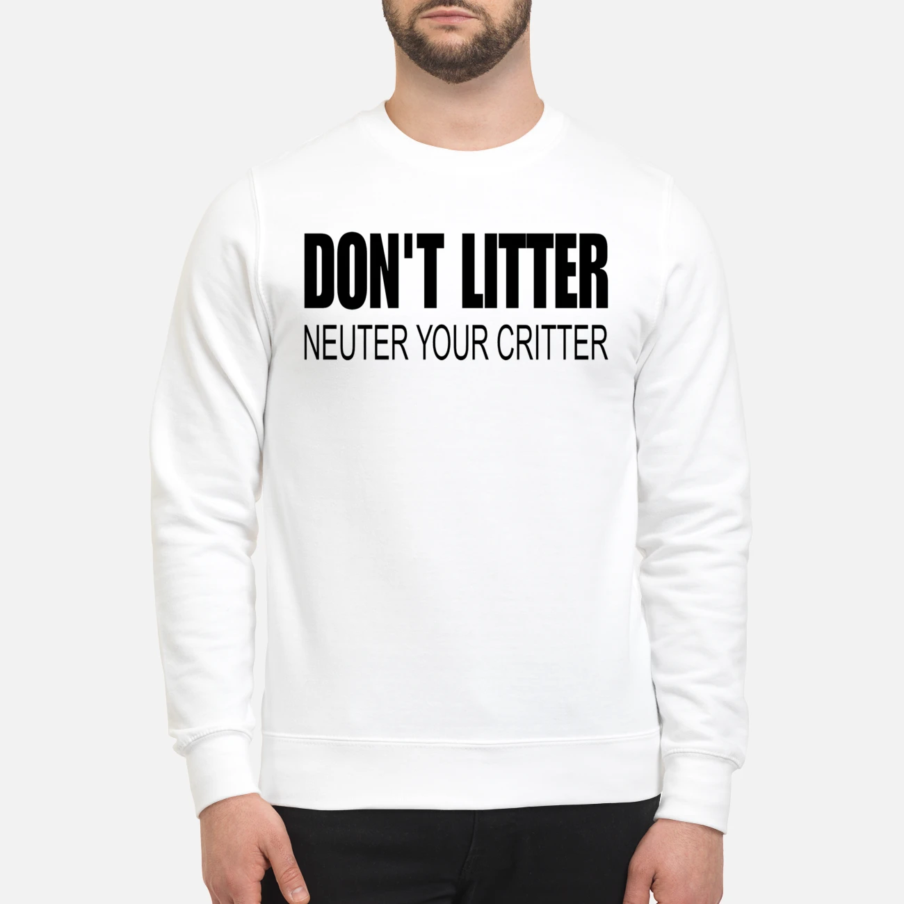 Don’T Litter Neuter Your Critter Shirt Don’T Litter Neuter Your Critter Shirt