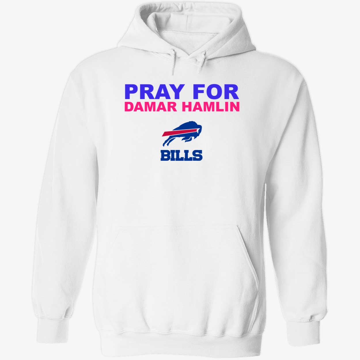 Pray For Damar Hamlin Bills Hoodie Pray For Damar Hamlin Bills Hoodie