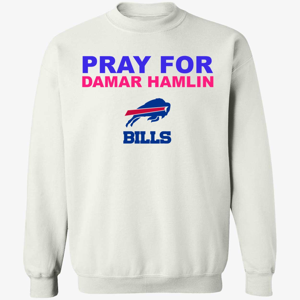 Pray For Damar Hamlin Bills Sweatshirt