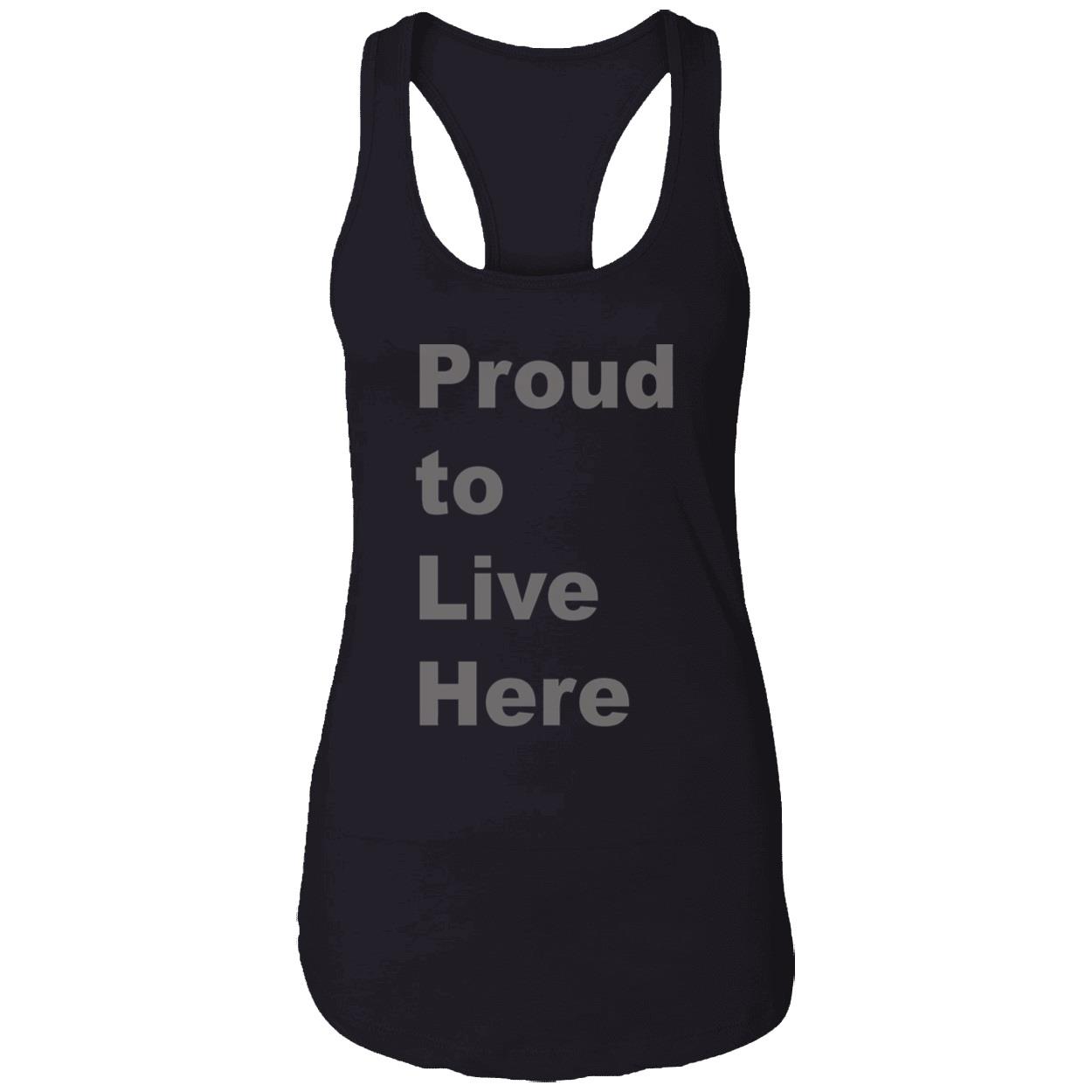 Proud To Live Here Shirt Proud To Live Here Shirt