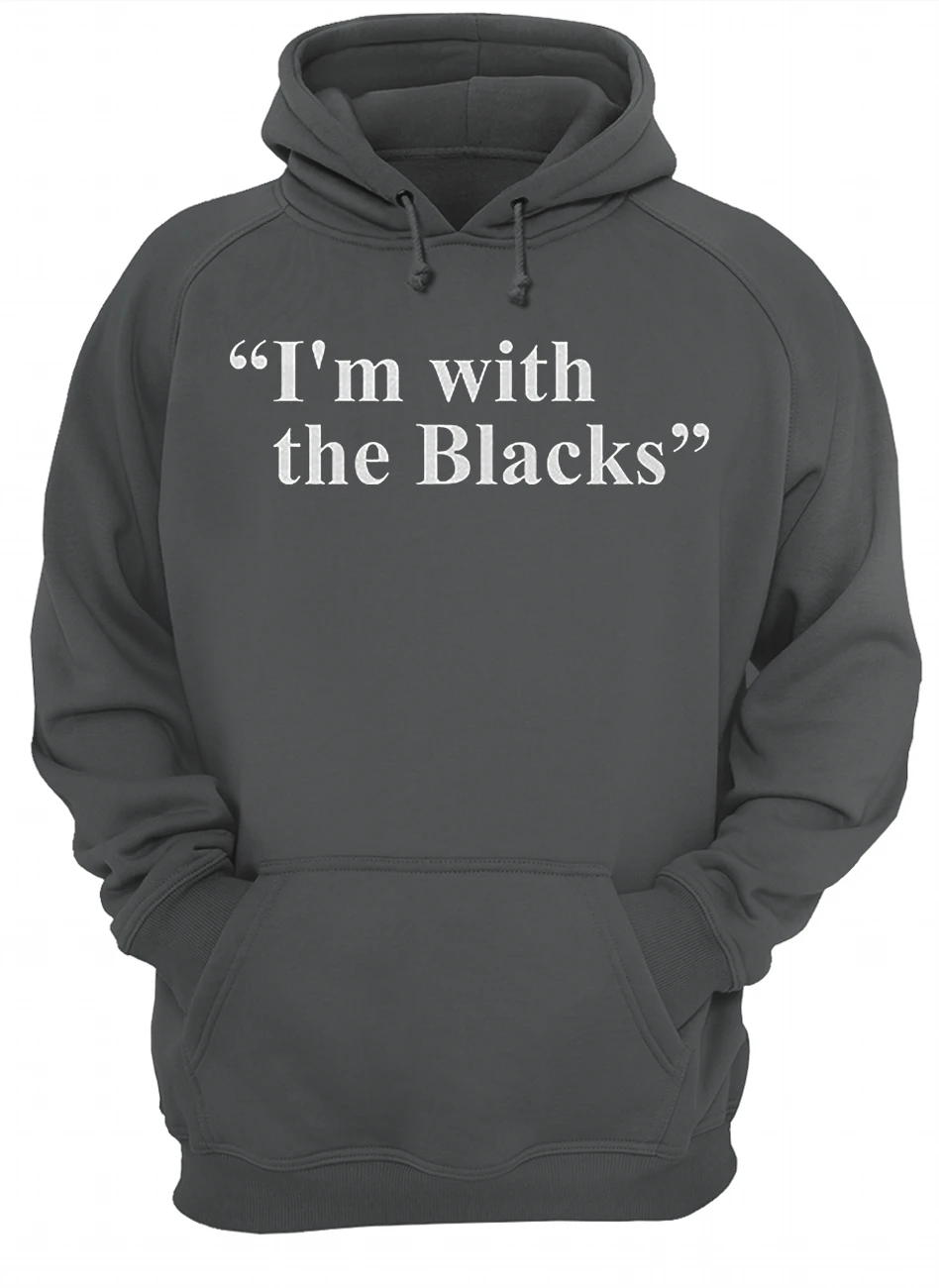 I’M With The Blacks Shirt I’M With The Blacks Shirt