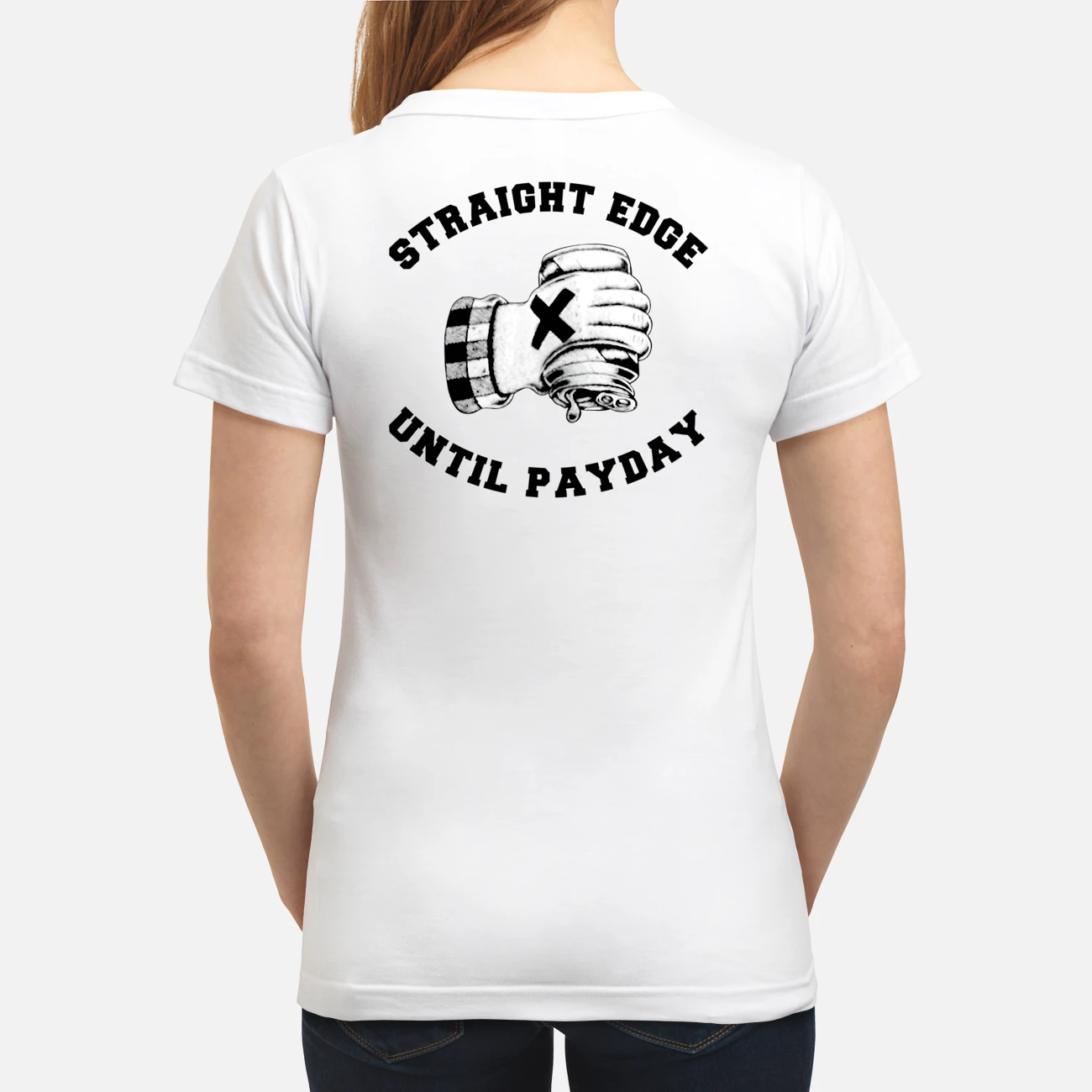 Straight Edge Until Payday Shirt Straight Edge Until Payday Shirt