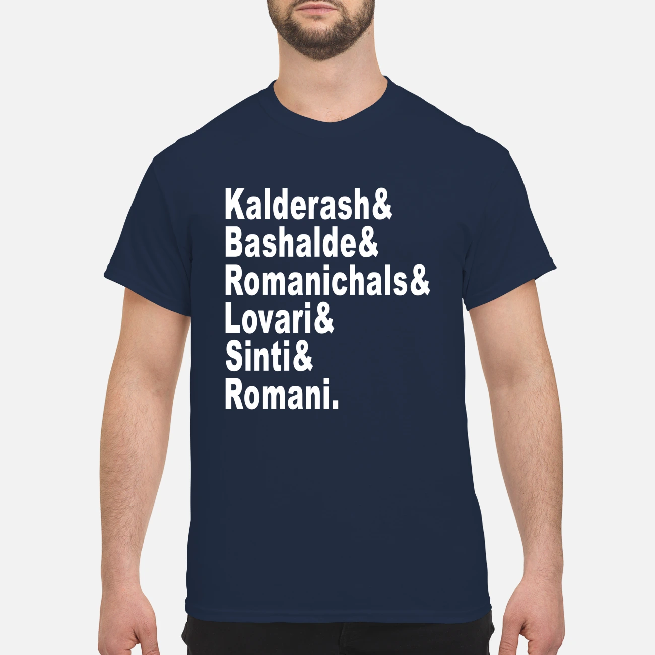 Kalderash Bashalde Romanichals Lovari Sinti Romani Shirt Kalderash Bashalde Romanichals Lovari Sinti Romani Shirt