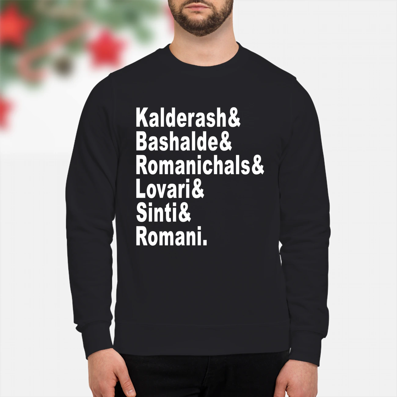 Kalderash Bashalde Romanichals Lovari Sinti Romani Shirt Kalderash Bashalde Romanichals Lovari Sinti Romani Shirt