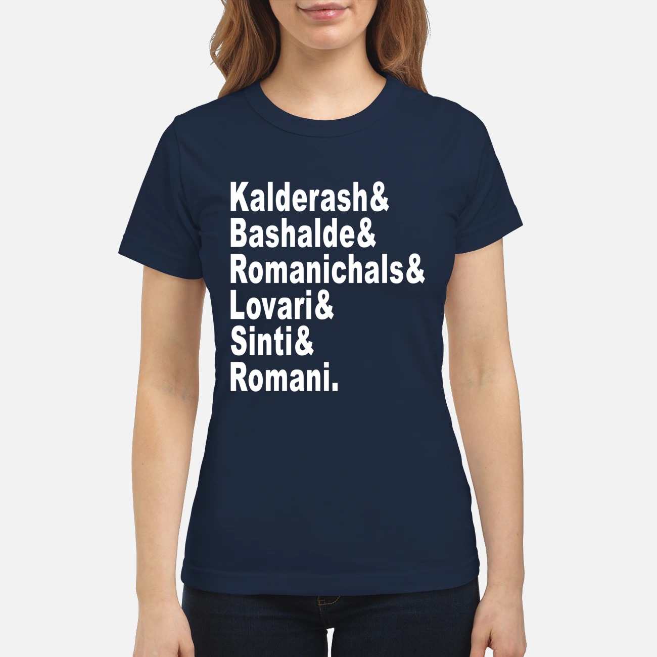 Kalderash Bashalde Romanichals Lovari Sinti Romani Shirt Kalderash Bashalde Romanichals Lovari Sinti Romani Shirt