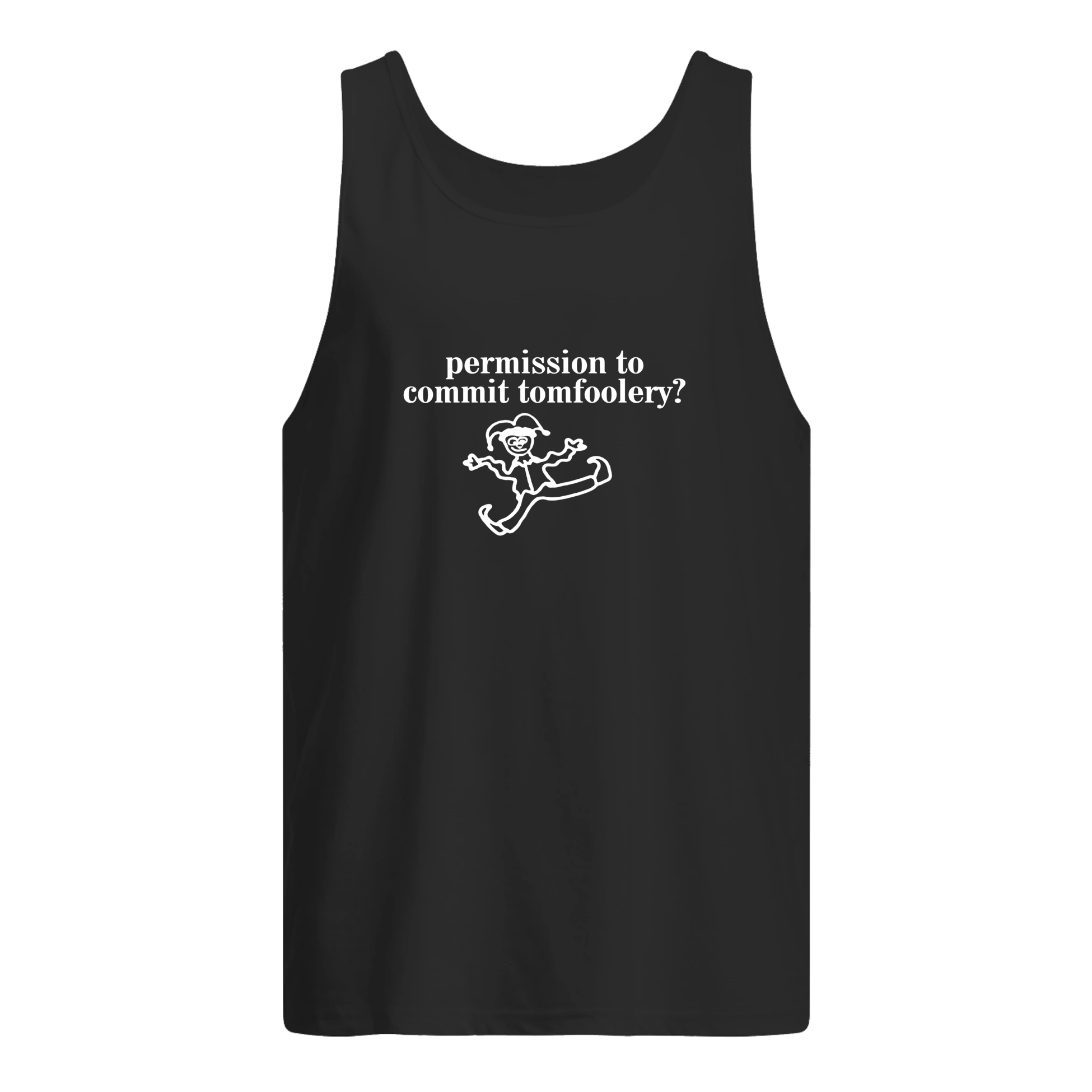 Permission To Commit Tomfoolery Shirt Permission To Commit Tomfoolery Shirt