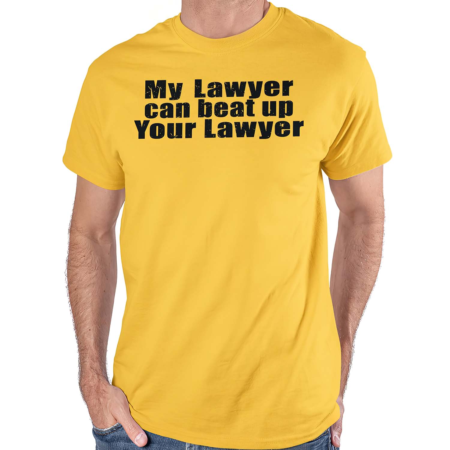 My Lawyer Can Beat Up Your Lawyer Shirt