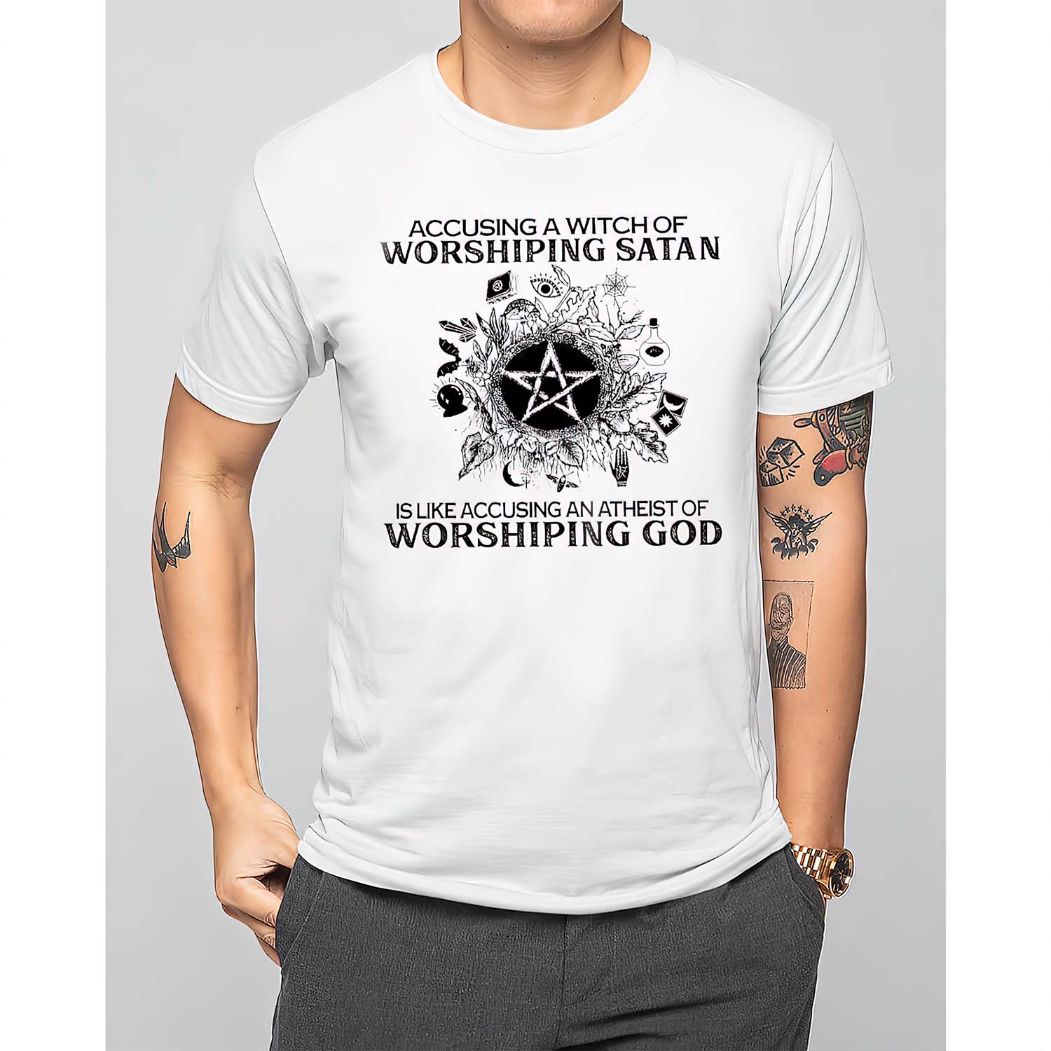 Accusing A Witch Of Worshiping Satan Is Like Accusing An Atheist Of Worshiping God Shirt Accusing A Witch Of Worshiping Satan Is Like Accusing An Atheist Of Worshiping God Shirt