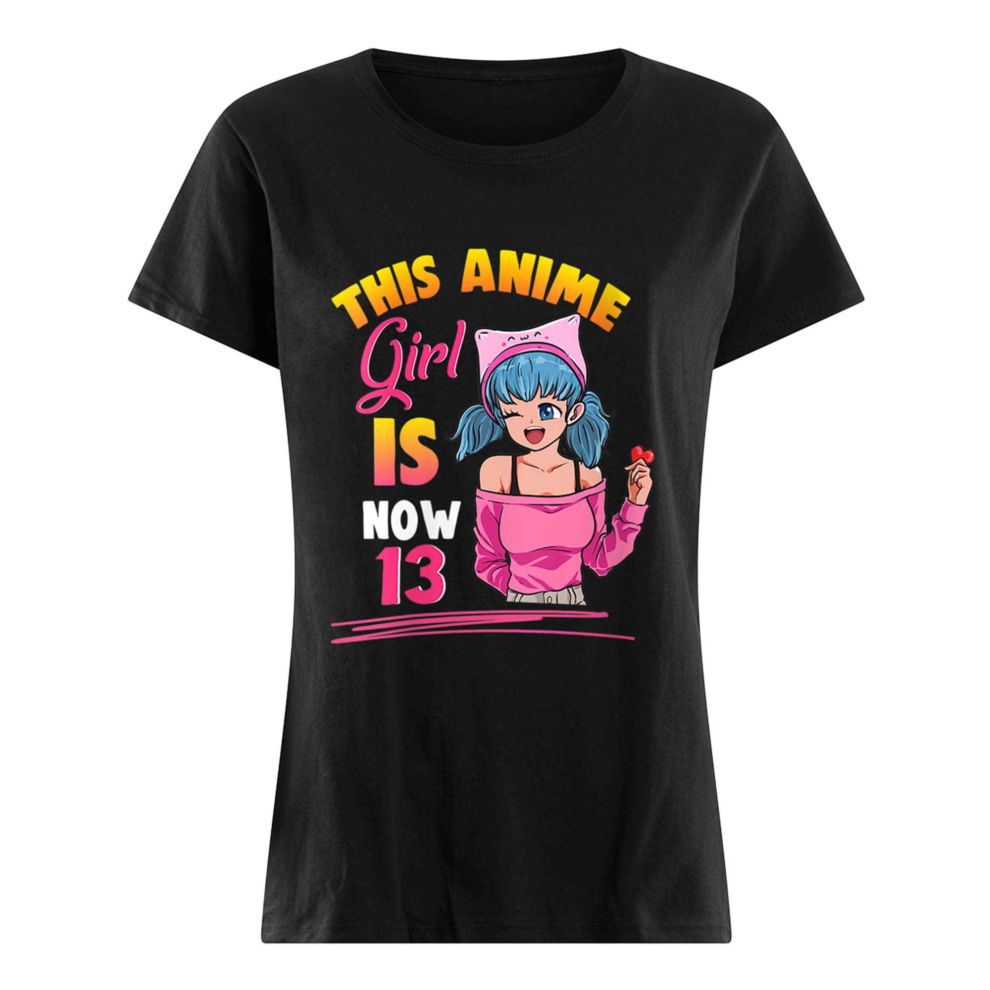 This Anime Girl Is Now 13 Shirt This Anime Girl Is Now 13 Shirt