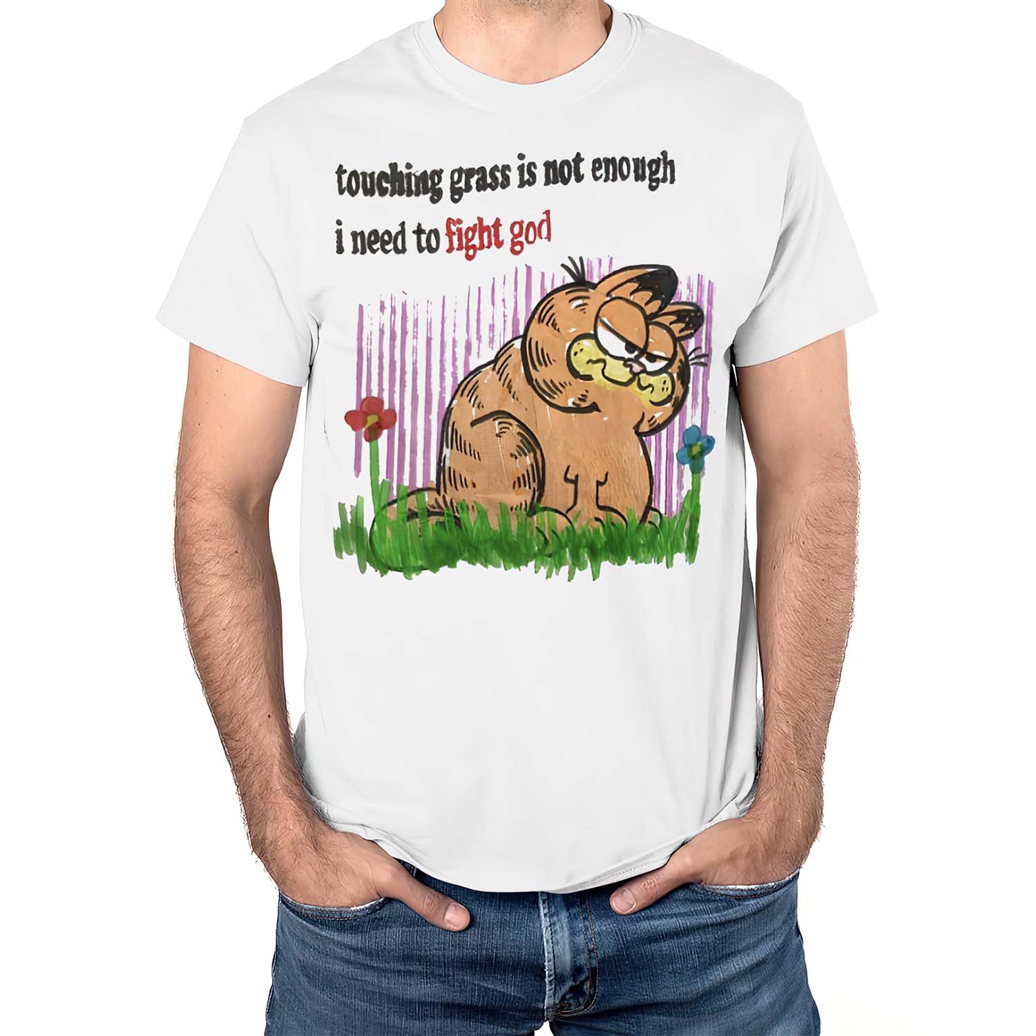 Garfield Touching Grass Is Not Enough I Need To Fight God Shirt Garfield Touching Grass Is Not Enough I Need To Fight God Shirt