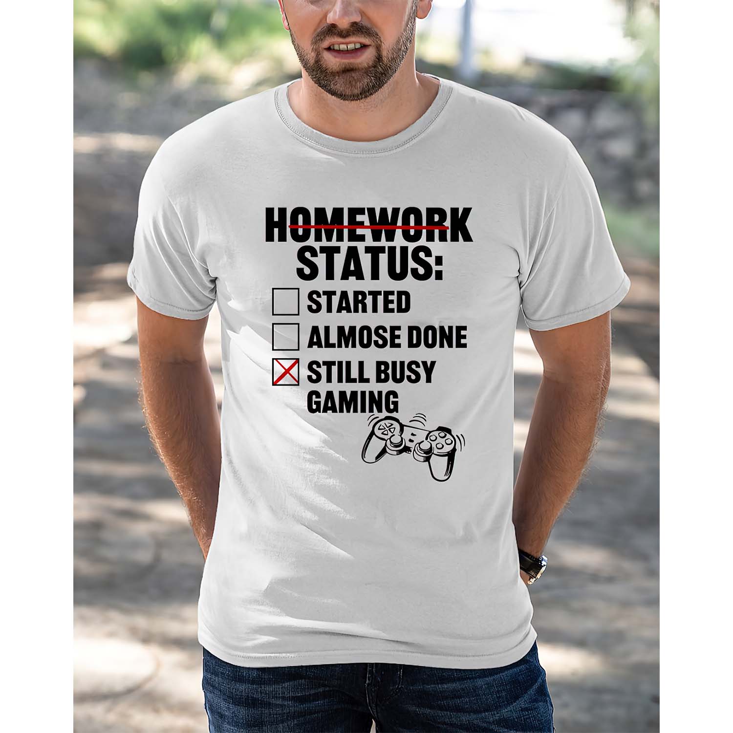 Homework Status Started Almost Done Still Busy Gaming Shirt Homework Status Started Almost Done Still Busy Gaming Shirt