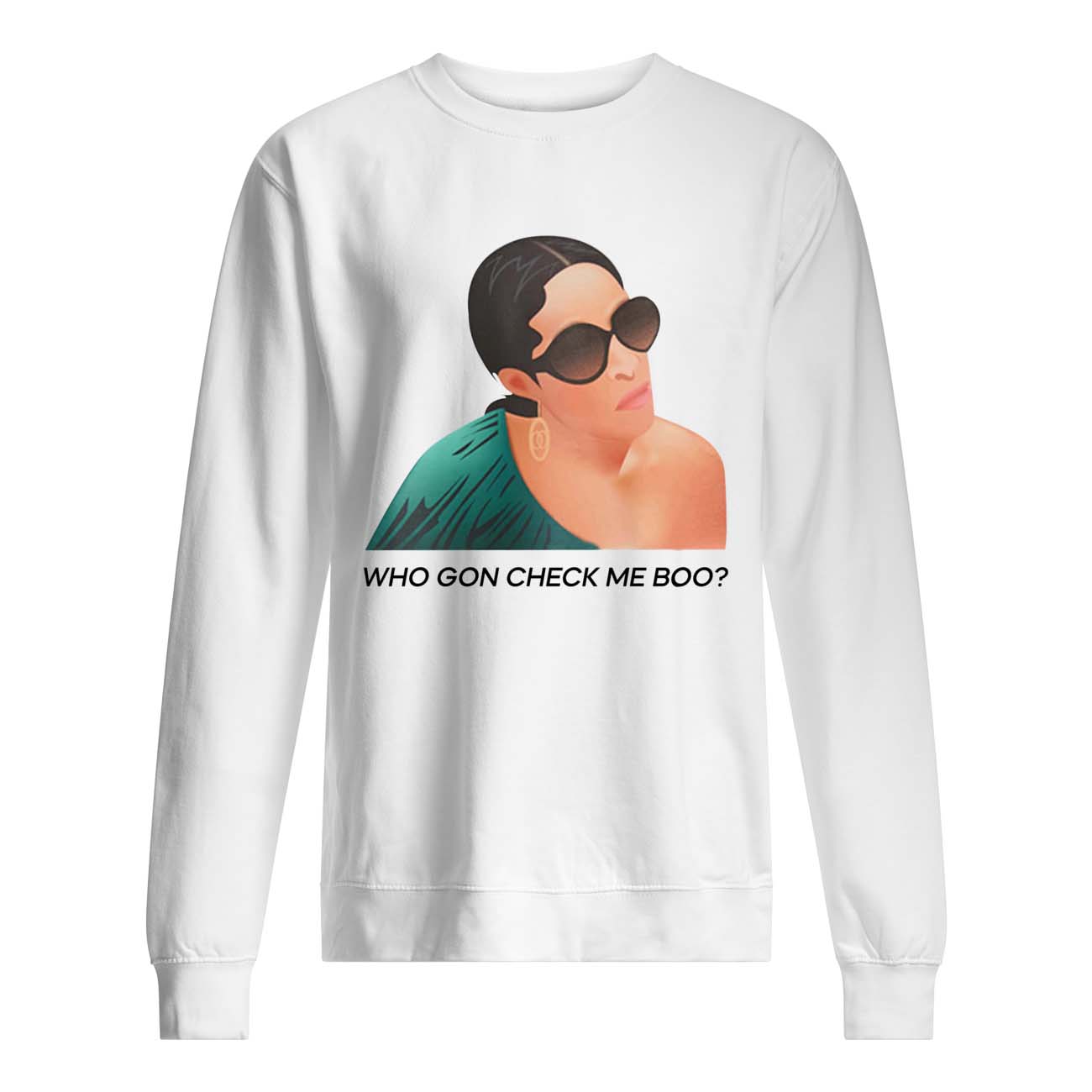 Who Gon Check Me Boo Shirt Who Gon Check Me Boo Shirt