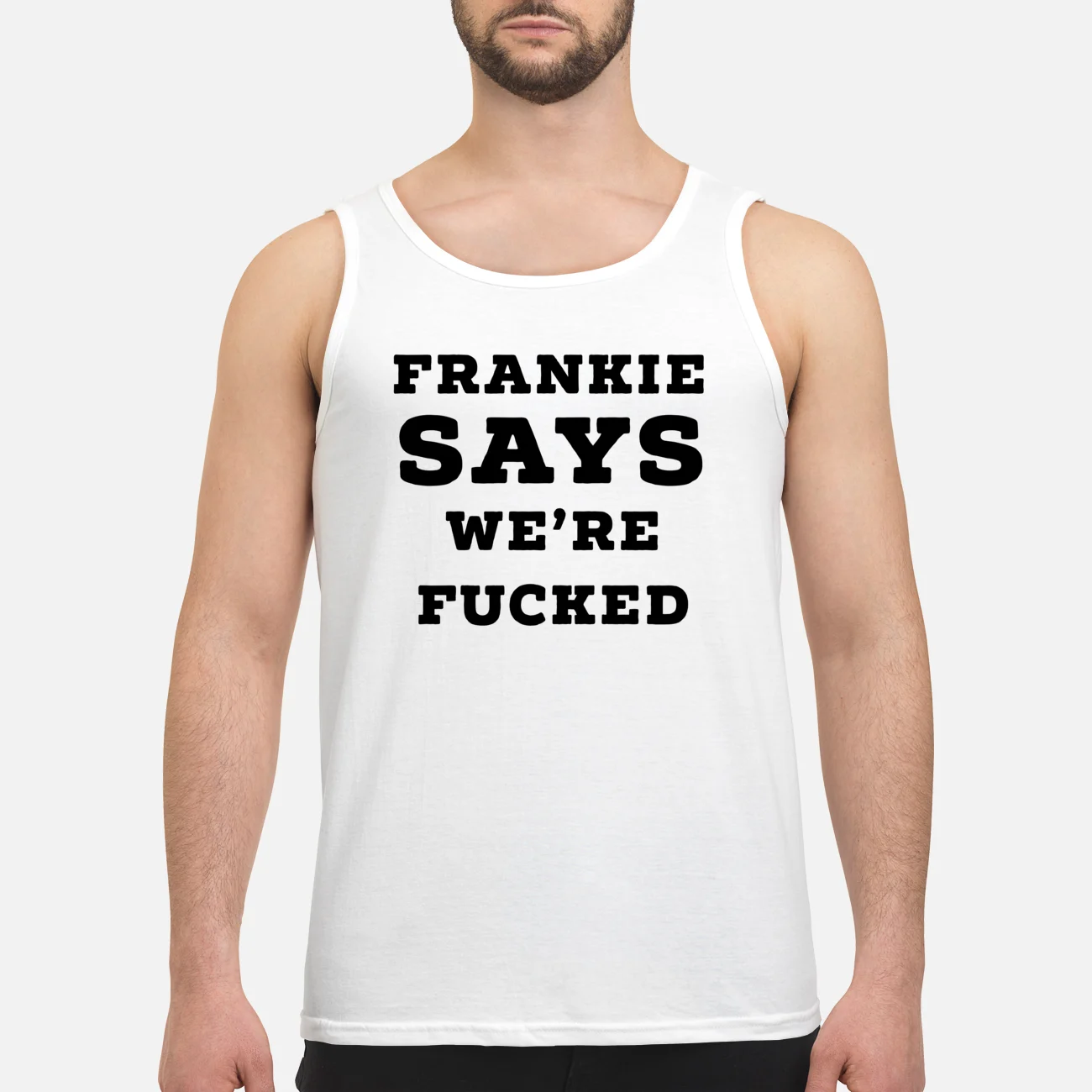 Frankie Says We’Re F*Cked Shirt Frankie Says We’Re F*Cked Shirt