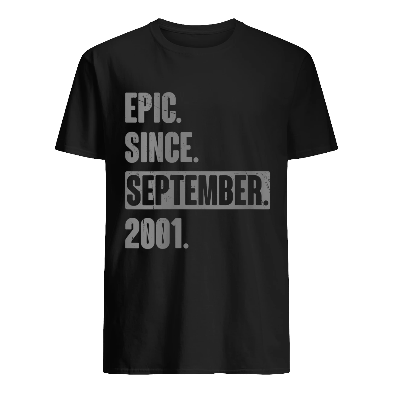 Epic Since September 2001 Shirt Epic Since September 2001 Shirt