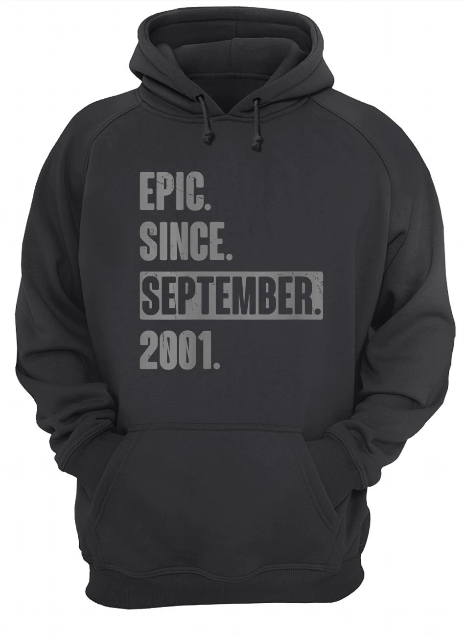 Epic Since September 2001 Shirt Epic Since September 2001 Shirt