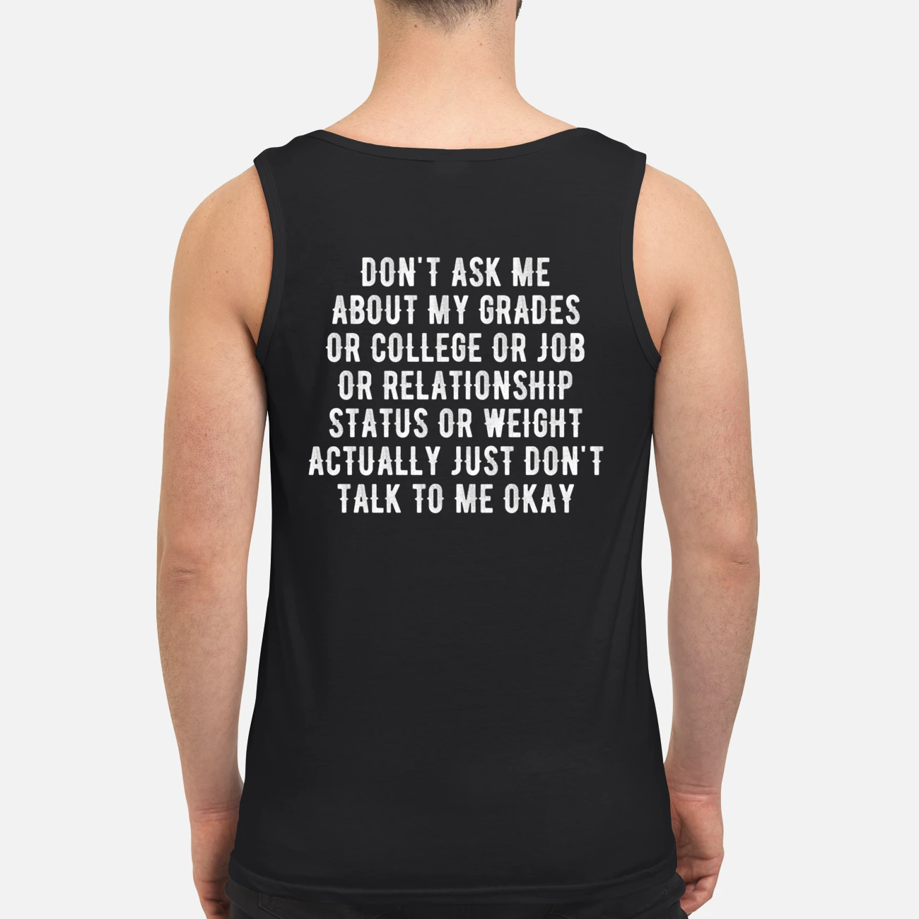 Don’T Ask Me About My Grades Or College Or Job Or Relationship Status Shirt Don’T Ask Me About My Grades Or College Or Job Or Relationship Status Shirt