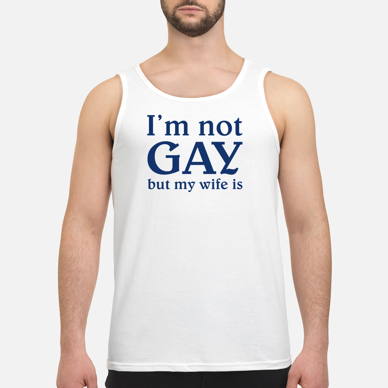 I’M Not Gay But My Wife Is Shirt I’M Not Gay But My Wife Is Shirt